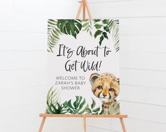 It's About to Get Wild Baby Shower Welcome Sign - Safari Baby Shower Decorations - African Animals Party Decor - Modern Safari Shower Theme