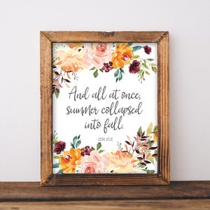 Y de repente el verano se derrumbó en otoño - Cartel de otoño - Decoración de otoño - Poema de otoño - Impresión de cita de Oscar Wilde - Impresión de arte floral de otoño - Arte de otoño