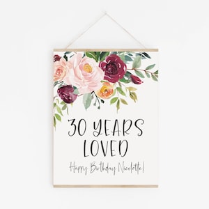 Herbst-Geburtstags-Party-Dekor - 30 Jahre geliebt - 30. Geburtstags-Partydekoration - Aquarell-Blumen-Geburtstags-Poster - Geburtstag für Erwachsene