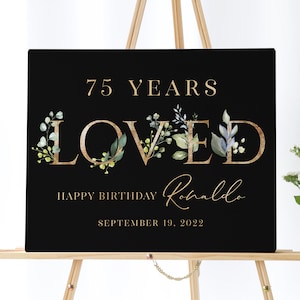 75th Birthday Party Welcome Sign - 75 Years Loved Poster Printable - 75th Birthday Decorations - Black and Gold Birthday Party Decorations