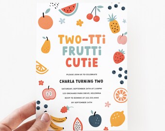 May include: A colorful invitation with a fruit theme for a child's birthday party. The invitation says "Two-TTi Frutti Cutie" and "Charla Turning Two". The invitation includes details about the party, including the date, time, location, and RSVP information.