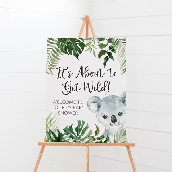 Koala Baby Shower Welcome Poster - It's About to Get Wild Baby Shower Theme Decorations - Australian Animals Baby Shower Welcome Sign