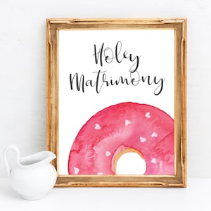 Donut Bridal Shower Brunch Sign - Donut Signage - Holey Matrimony Donut Printable - Donut Party Decor - Bridal Shower Decor - Donut Cake