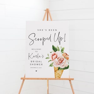 She&#39;s Been Scooped Up Bridal Shower Welcome Sign - Ice Cream Themed Party Welcome Poster Printable - Flowers in Ice Cream Cones Party Sign