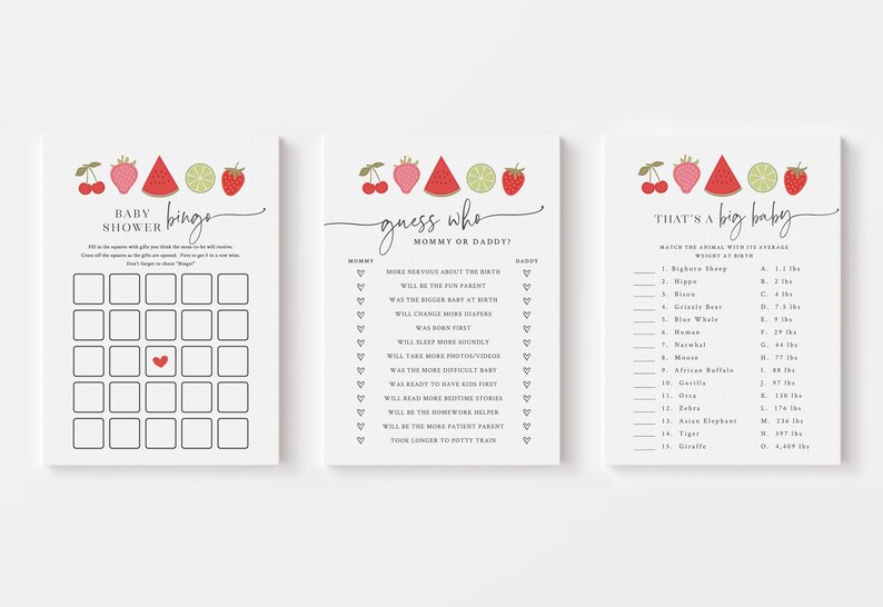 May include: Three printable baby shower game cards with a watermelon, strawberry, and lime theme. The first card is a bingo card with a heart in the center. The second card is a "guess who" game with questions about the parents. The third card is a "that's a big baby" game that matches animals with their average birth weight.