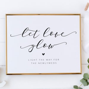Let Love Glow - Glow Stick Send Off Sign - Wedding Glow Stick Sign - Light The Way Sign - Wedding Reception Send-Off - Printable Sign
