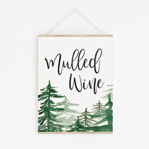 Mulled Wine Sign - Holiday Party Bar Sign - Winter Wedding Signage - Winter Woodland Party Decorations - Christmas Party Decor - Bar Ideas