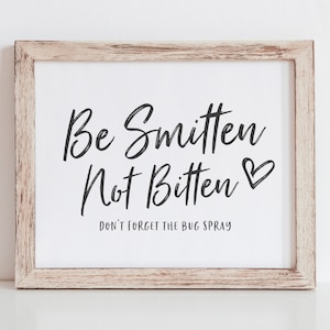 Be Smitten Not Bitten - Wedding Bug Spray Sign - Bug Spray Favor Sign - Take Some Bug Spray - Outdoor Wedding Decorations - Bug Repellent