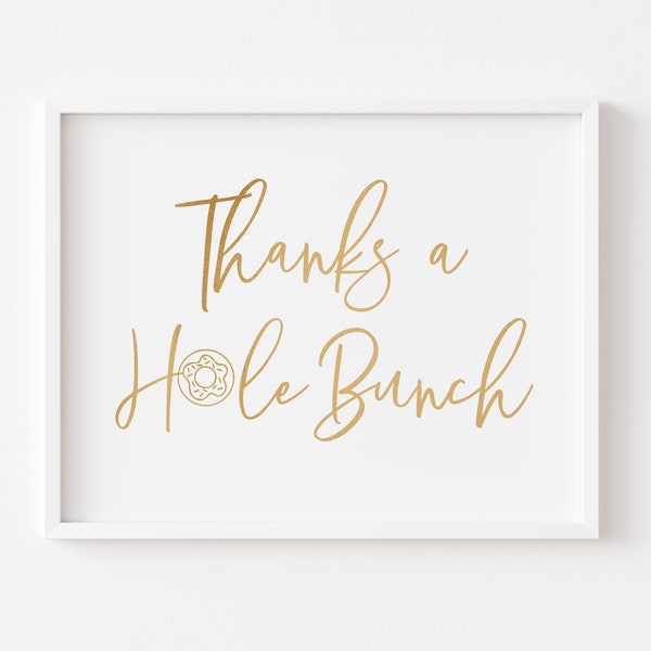 Thanks a Hole Bunch - Donut Party Decorations - Gold Donut Printable Sign - Donut Theme - Thank You Sign - Donut Themed Baby Shower Sign