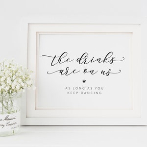 The Drinks Are On Us Sign - Open Bar Sign - The Drinks are Free Sign - Wedding Bar Sign - Black and White - Simple Modern Wedding Signage