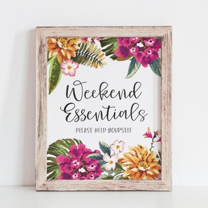 Może przedstawiać: Ramka z obrazem z tropikalnym wzorem kwiatowym i tekstem "Weekend Essentials, Please Help Yourself".