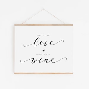 Wedding Wine Bar Sign - First Comes Love, Then Comes Wine - Wine Favors Sign - Wine Signature Drink Sign - Complimentary Wine Sign Download