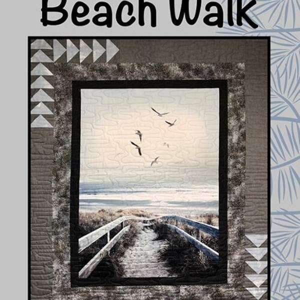Beach Walk Quilt Pattern by Sugar Pine Designs For Villa Rosa Designs  Quilt Size (56" x 68")  VRD SP004