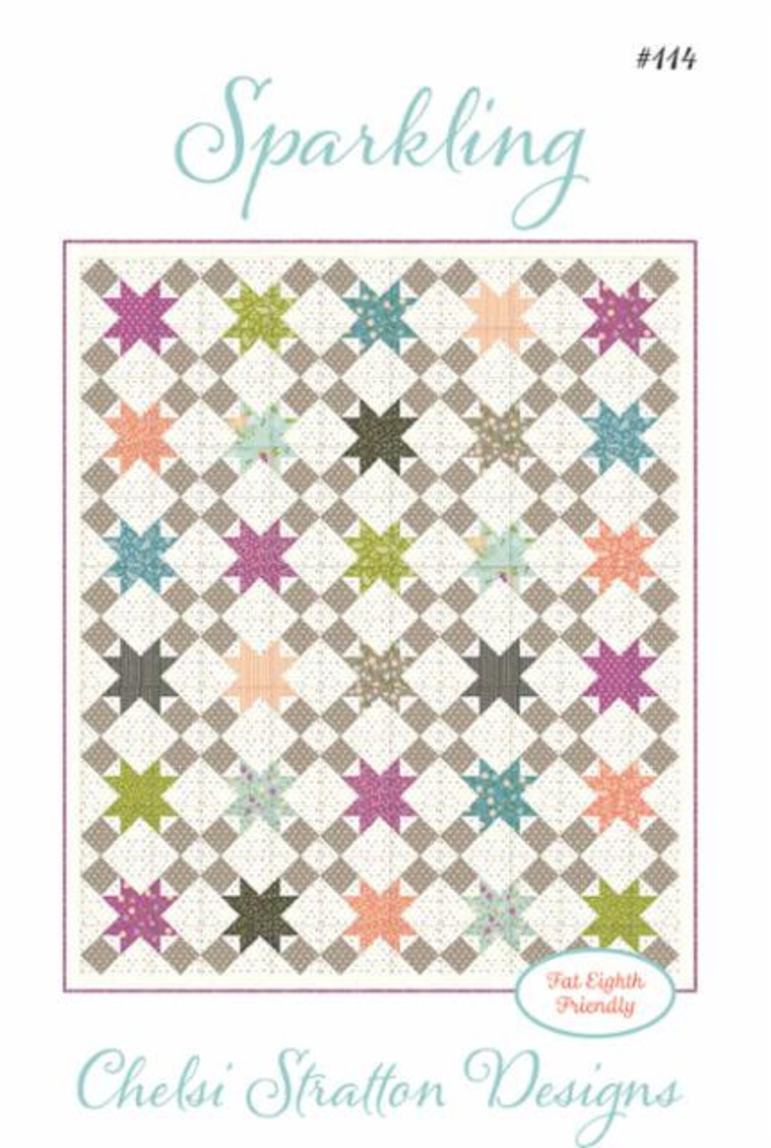 Sparkling Quilt Pattern Chelsi Stratton Designs Fat Eighth Etsy