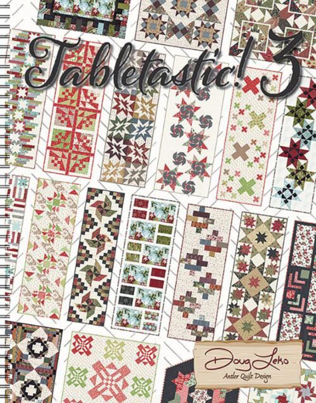 Tabletastic 3 Pattern Book by Doug Leko of Antler Quilt Designs #AQD ...