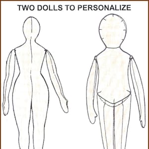 May include: Two doll patterns for customizing. The pattern on the left is for a 15-inch spirit doll. The pattern on the right is for a challenge doll.