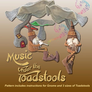 Gnome Pattern, Music Under The Toadstools  - Doll  PDF Cloth Doll Making Sewing Pattern by The Whimsical Elf - NI114E