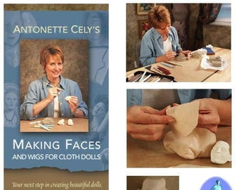 Making Faces for Cloth Dolls DVD by Antonette Cely