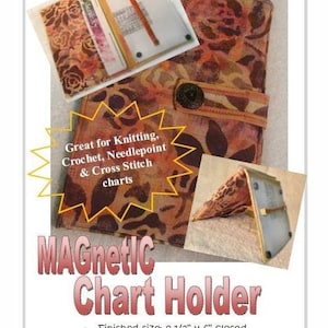 May include: A brown and orange fabric chart holder with a magnetic closure. The holder is designed to hold knitting, crochet, needlepoint, and cross stitch charts. The finished size is 9 1/2 inches by 6 inches closed. The text "MAGnetIG Chart Holder" is printed in red and white letters. The text "Great for Knitting, Crochet, Needlepoint & Cross Stitch charts" is printed in white letters on a yellow starburst. The text "Finished size: 9 1/2" x 6" closed" is printed in black letters. The text "Pattern holding pocket" is printed in black letters. The text "Easy enough for novice sewers" is printed in black letters. The text "Judi Wellnitz, Stone Cold Design" is printed in black letters.