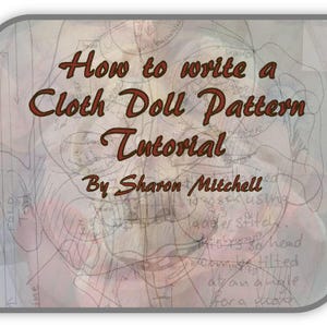 SM921E - How to Write a Cloth Doll Pattern Tutorial
