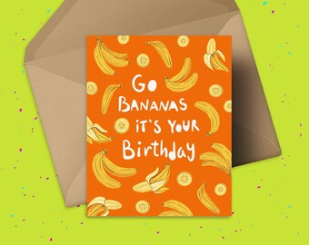 Go Bananas Birthday Pun Card, Fruit Pun bday card, Yellow bananas on orange card for him, Illustrated fruit pattern A2 card