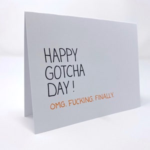 Happy Gotcha Day! OMG. F*cking Finally! * handmade card and envelope, card for adoption