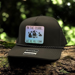 In the Club We’re All Fam Hat –  cryptic- Funny Outdoor Snapback, Camping Trucker Hat, Retro Patch Hat, Gift for Campers & Friends