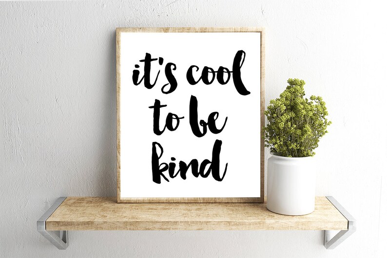 Printable Wall Art Its Cool to Be Kind Quote Home Decor Etsy