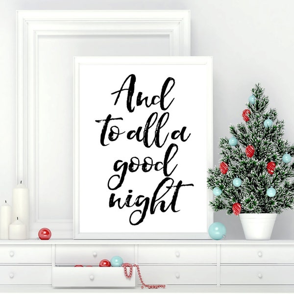 Printable Wall Art, And to All a Good Night, Christmas, Home Decor, Instant Download