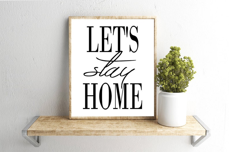 Printable Wall Art Let's Stay Home Quote Home Decor Etsy