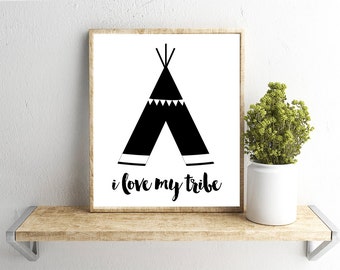 Printable Wall Art, I Love My Tribe Quote, Home Decor, Instant Download
