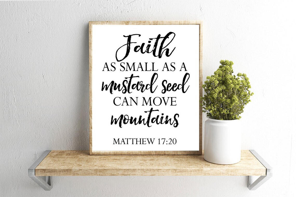 Printable Wall Art Faith as Small as a Mustard Seed Verse Etsy
