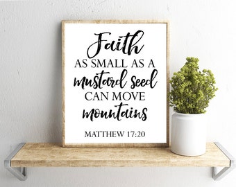 Printable Wall Art, Faith as Small as a Mustard Seed Verse, Matthew 17:20, Home Decor, Instant Download