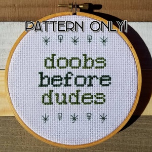 PATTERN ONLY - Doobs Before Dudes Cross Stitch Pattern Digital PDF