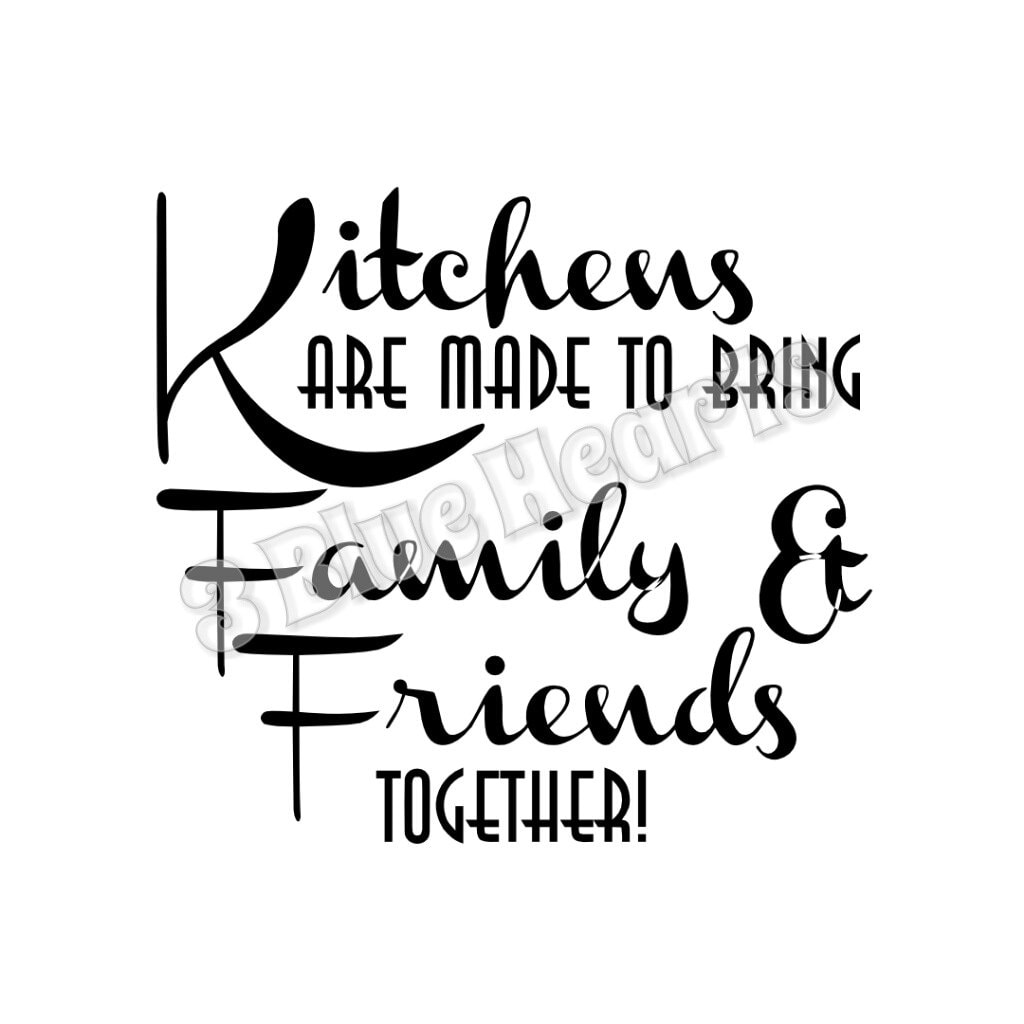 Download Kitchens are made to bring family and friends together | Etsy