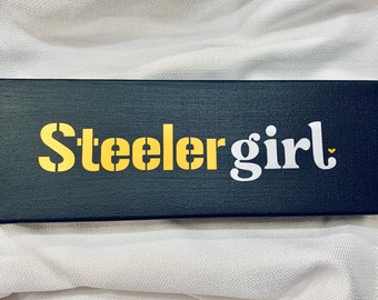 Steeler Girl, Steeler Girl Gift, Pittsburgh Steeler Gift, Pittsburgh Steelers, Steelers Gift, Steeler Nation, Steeler Gift, Steelers,