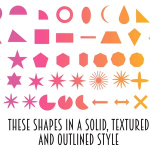 May include: A set of 40 different shapes in a gradient color scheme. The shapes are in a solid, textured, and outlined style. The shapes include circles, squares, triangles, stars, hearts, and more.
