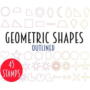 以下が含まれることがあります： 円、正方形、三角形、星、ハートなど、45種類のアウトラインされた幾何学模様のセット。 形状はさまざまな色とサイズです。 画像の上部には「GEOMETRIC SHAPES OUTLINED」というテキストがあります。 「45 STAMPS」というテキストは赤い円の中にあります。
