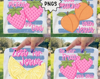 May include: Four PNG designs featuring fruit and religious text. Designs include pink strawberries, orange peaches, and yellow lemons. Text includes "Hand Picked by God", "Just Peachy with Jesus", "Zest for Jesus", and "By their Fruit you will know them".