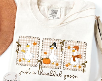 Just a Thankful Goose Png, Funny Thanksgiving Sublimation Design, Preppy Fall Png, Thankful Silly Goose, Cute Fall Goose Coquette Png