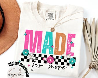 Retro Christian PNG Made For More, Boho Faith Based Shirt Sublimation Design, Bible Affirmation PNG Design, Jesus Christian Clipart
