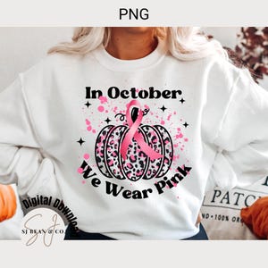 In October We Wear Pink Png, Leopard Print Pumpkin Png, Breast Cancer Awareness Png, We Wear Pink Png, Paint Splatter Pink Ribbon