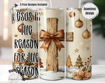 May include: A tumbler with a Christmas theme. The design features a wooden cross with a brown bow, Christmas ornaments, and the text "Jesus is the reason for the season." The tumbler has a seamless design.