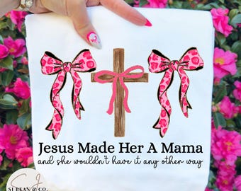 Coquette Christian Mama PNG, Jesus Made Her A Mama PNG, Pink Leopard Print Shirt Sublimation Design, Glitter Christian Mama Valentine Png