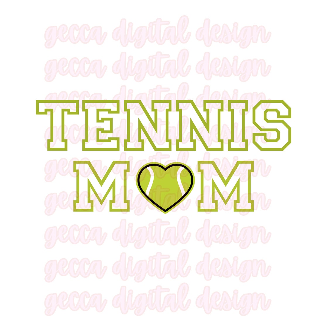 Tennis Mom PNG, Tennis Mom SVG, Sports Svg, Tennis Mom Shirt, Tennis