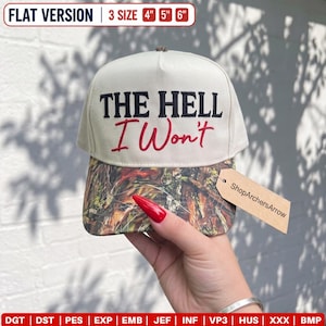 Puede incluir: Una gorra de béisbol color crema con visera de patrón de camuflaje. El frente presenta el texto negro bordado THE HELL y el texto rojo en cursiva I Won't. Una etiqueta de papel marrón unida a la visera muestra el texto ShopArchersArrow.