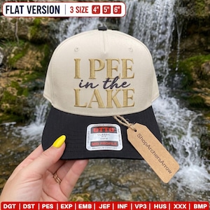 I Pee In The Lake Hat Size Embroidery Design, Funny Sarcastic Lake Life Cap Digital File, Summer Trucker Baseball Hat File Machine PES DST