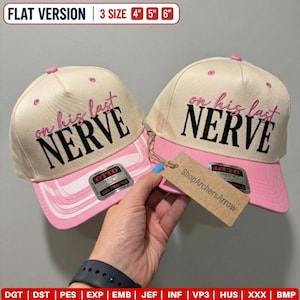 On His Last Nerve Embroidery File for Hat, Funny Wifey Trucker Cap Design, Sarcastic Statement Baseball Hat Digital Download PES DST