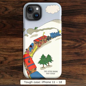 May include: A phone case featuring an illustration of a blue steam train pulling red and yellow cars carrying animals like a giraffe and elephant through a snowy landscape with green pine trees and the text THE LITTLE ENGINE THAT COULD.