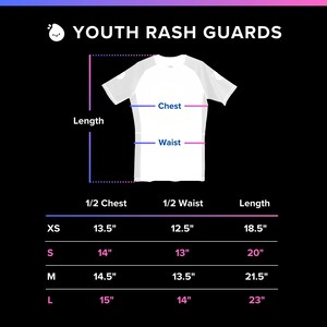May include: White youth rash guard with size chart. The chart shows measurements for XS, S, M, and L sizes. Measurements include 1/2 chest, 1/2 waist, and length in inches. The text "YOUTH RASH GUARDS" is at the top.